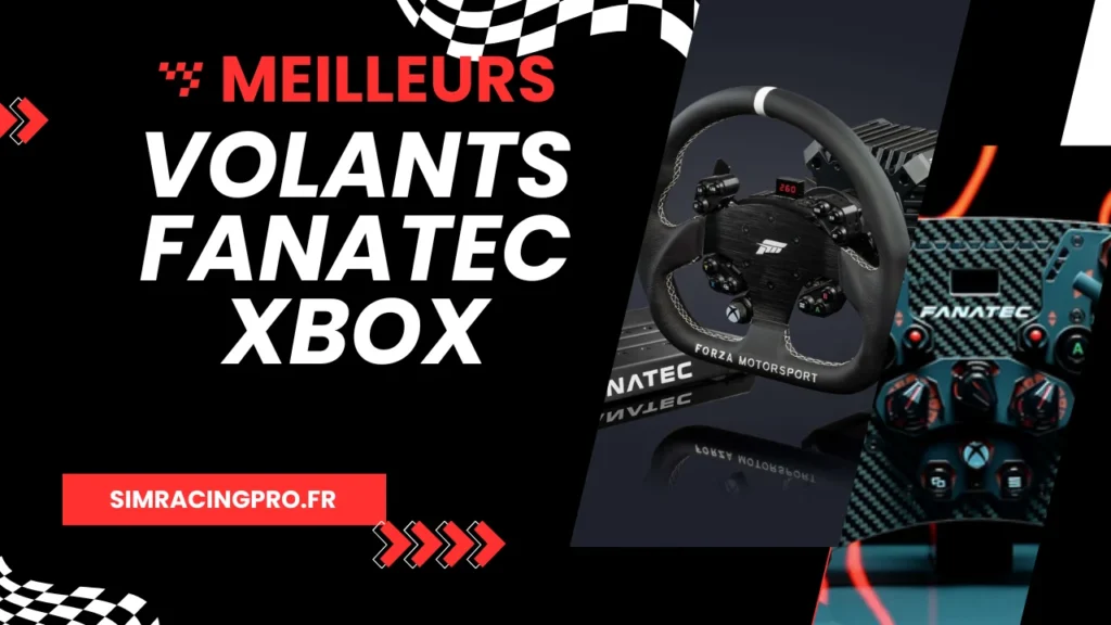 Meilleurs volants Fanatec XBOX