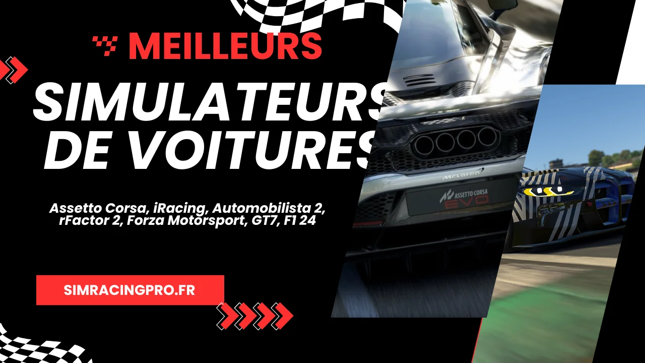 Top 7 des meilleurs simulateurs de voiture pour PC - Sim Racing Pro